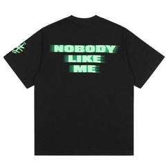 NOBODY LIKE T-Shirt